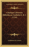 Catalogus Librorum Bibliothecae Guillelmi S. R. I. (1754)