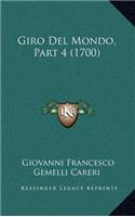 Giro Del Mondo, Part 4 (1700)