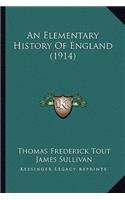 An Elementary History Of England (1914)