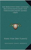 Aus Berichten Eines Leipziger Reichstagsmitgliedes VOR Vierthalbhundert Jahren (1869)