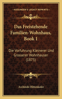 Das Freistehende Familien-Wohnhaus, Book 1
