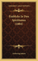 Einblicke In Den Spiritismus (1884)