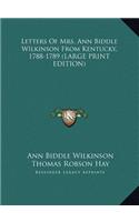 Letters of Mrs. Ann Biddle Wilkinson from Kentucky, 1788-1789