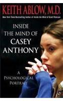 Inside the Mind of Casey Anthony