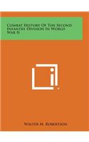 Combat History of the Second Infantry Division in World War II
