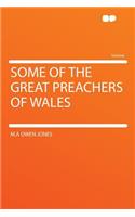 Some of the Great Preachers of Wales