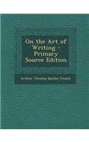 On the Art of Writing