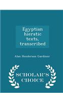 Egyptian Hieratic Texts, Transcribed - Scholar's Choice Edition