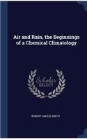 Air and Rain, the Beginnings of a Chemical Climatology