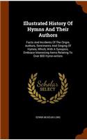 Illustrated History Of Hymns And Their Authors