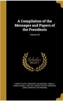 A Compilation of the Messages and Papers of the Presidents; Volume 20