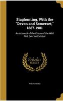 Staghunting, With the Devon and Somerset, 1887-1901