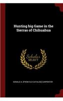 Hunting Big Game in the Sierras of Chihuahua