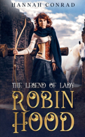 Legend of Lady Robin Hood