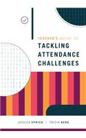 Teacher's Guide to Tackling Attendance Challenges