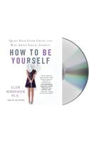 How to Be Yourself