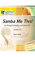 Samba Me This! for String Orchestra