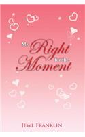 Mr. Right for the Moment