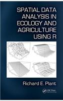 Spatial Data Analysis in Ecology and Agriculture Using R