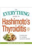Everything Guide to Hashimoto's Thyroiditis
