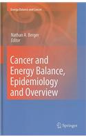 Cancer and Energy Balance, Epidemiology and Overview