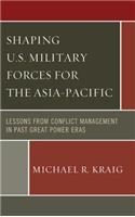 Shaping U.S. Military Forces for the Asia-Pacific