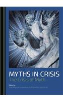 Myths in Crisis