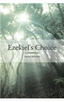 Ezekiel's Choice