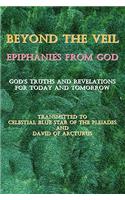 Beyond the Veil Epiphanies from God