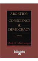 Abortion, Conscience and Democracy