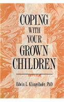 Coping with Your Grown Children