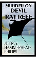 Murder on Devil Ray Reef