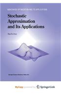 Stochastic Approximation and Its Applications