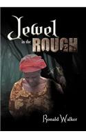 Jewel in the Rough