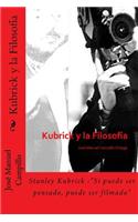 Kubrick y la Filosofía: (Spanish)