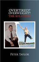 Overtired? Overweight?