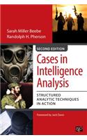 Cases in Intelligence Analysis: Structured Analytic Techniques in Action