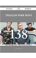 Trailer Park Boys 138 Success Secrets - 138 Most Asked Questions on Trailer Park Boys - What You Need to Know