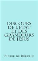 Discours de l'etat et des grandeurs de Jesus