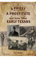 Priest, a Prostitute, and Some Other Early Texans