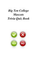 Big Ten College Mascots Trivia Quiz Book