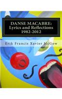 Danse Macabre: Lyrics and Reflections 1982-2012