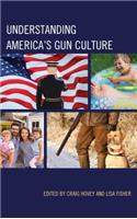 Understanding America's Gun Culture