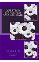 Question Marks for Amarantime.