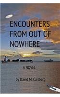 Encounters from out of nowhere