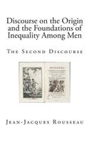 Discourse on the Origin and the Foundations of Inequality Among Men