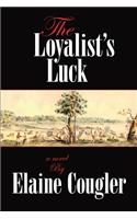 Loyalist's Luck