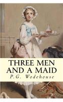 Three Men and a Maid