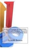Search Engine Marketing, Inc.
