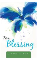 Be a Blessing